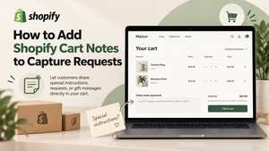 Shopify cart notes