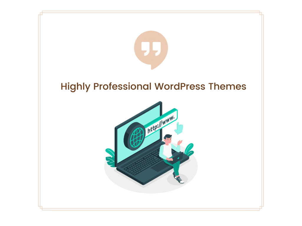 Highly Professional WordPress Themes