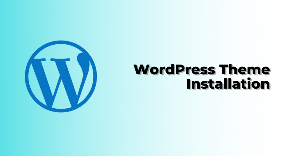 WordPress Theme Installation