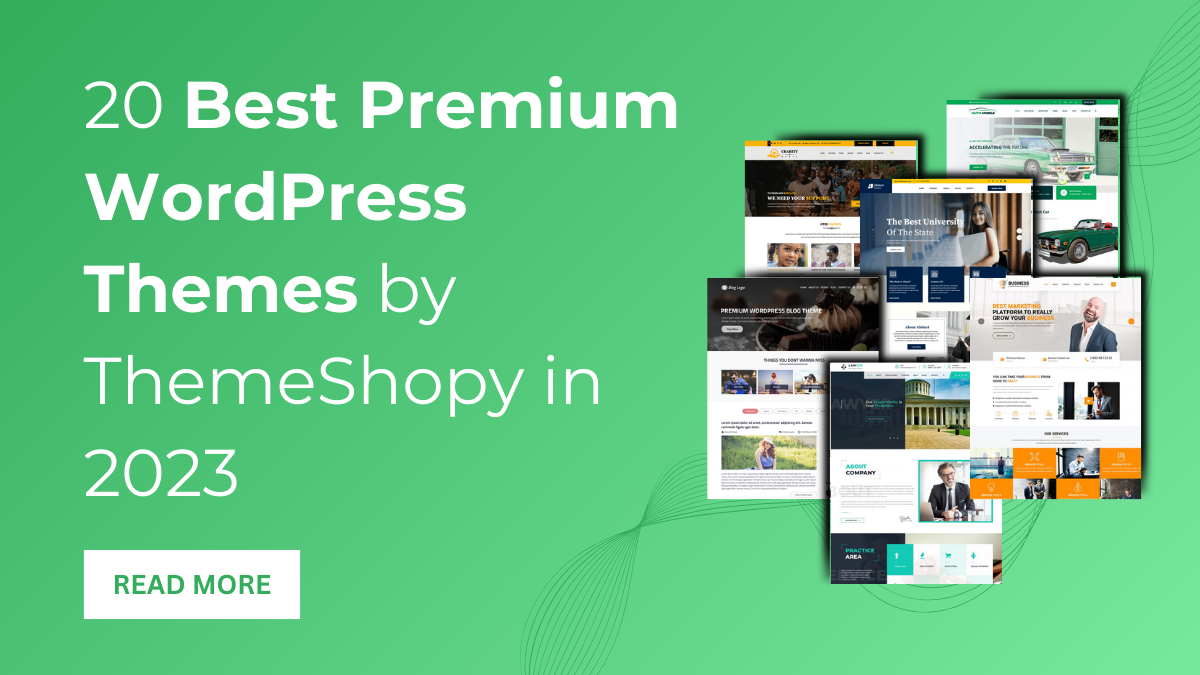 20 Best Premium WordPress Themes by ThemeShopy in 2023