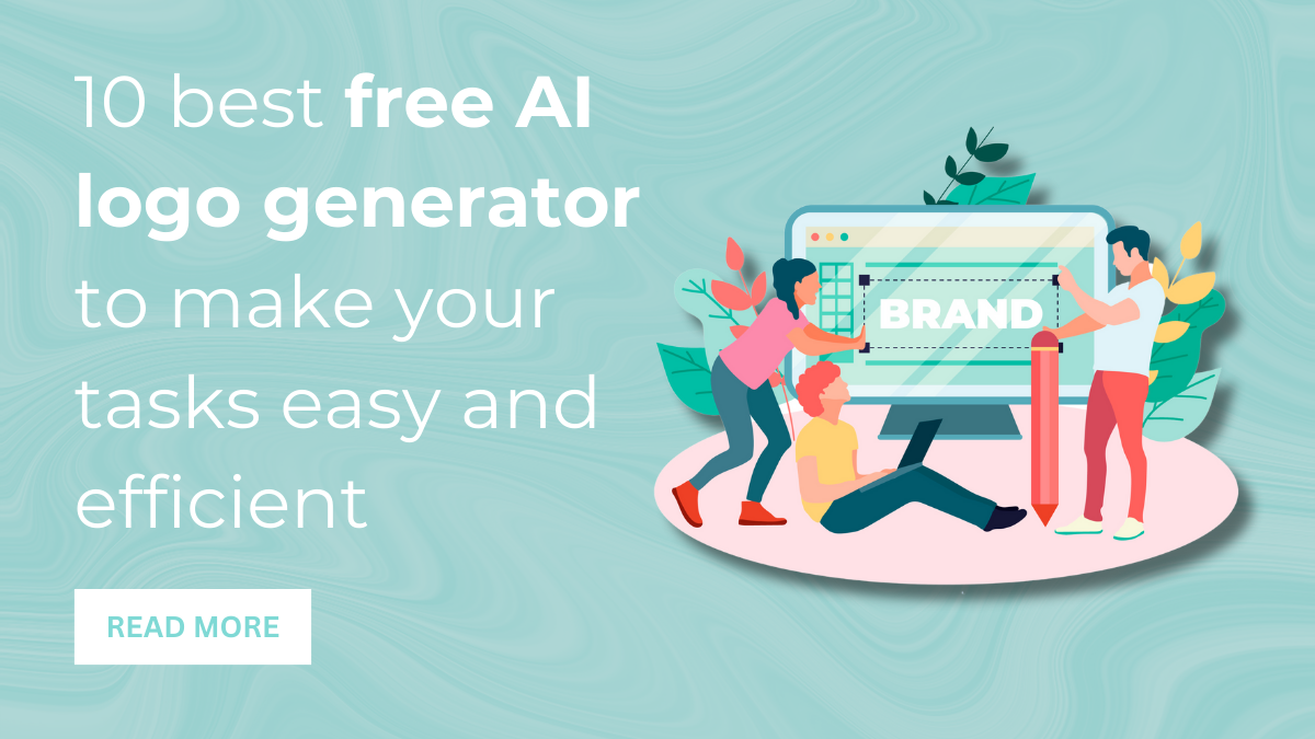 10 best free AI logo generator to make your tasks easy and efficient